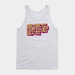 Who can help you? Tank Top